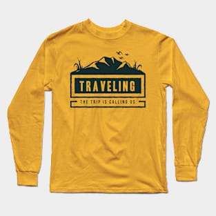 Traveling Long Sleeve T-Shirt